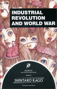 Industrial Revolution and World War de Shintaro Kago