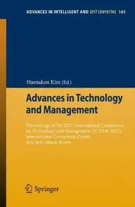 Advances in Technology and Management: Proceedings of the 2012 International Conference on Technology and Management (ICTAM 201