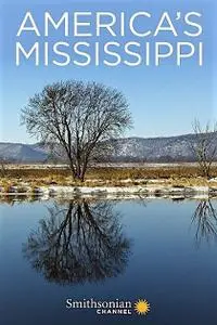 Smithsonian Ch. - America's Mississippi: Series 1 (2016)