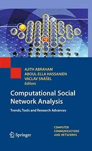 Computational Social Network Analysis: Trends, Tools and Research Advances