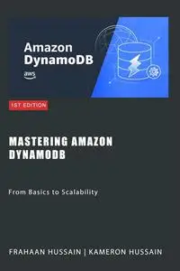 Mastering Amazon DynamoDB: From Basics to Scalability