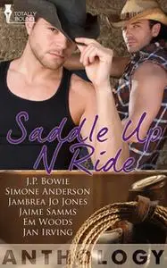 «Saddle Up 'N' Ride» by Simone Anderson,J.P. Bowie,Jambrea Jo Jones