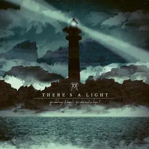 There's A Light - For What May I Hope- For What Must We Hope? (2021) [Official Digital Download]