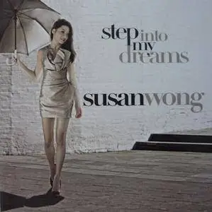 Susan Wong - Step Into My Dreams (2010)