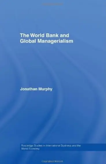 The World Bank and Global Managerialism