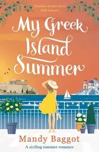 «My Greek Island Summer» by Mandy Baggot