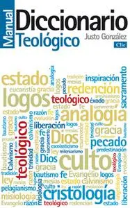 «Diccionario Manual Teológico» by Justo González