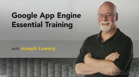 Google App Engine Essential Training (Repost)