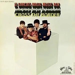 Lt. Garcia's Magic Music Box - Cross the Border (1968/2018) [Official Digital Download 24/192]