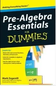 Pre-Algebra Essentials For Dummies [Repost]