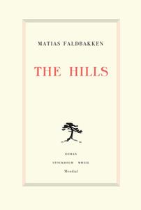 «The Hills» by Matias Faldbakken