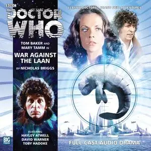 «Doctor Who - The 4th Doctor Adventures 2.3 War Against the Laan» by Nicholas Briggs