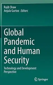 Global Pandemic and Human Security: Technology and Development Perspective