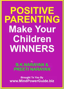 Positive Parenting:Make Your Children Winners 
