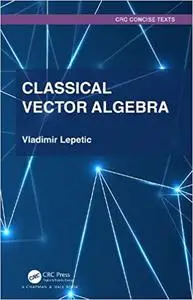 Classical Vector Algebra