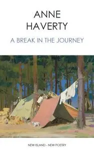 «A Break in the Journey» by Anne Haverty