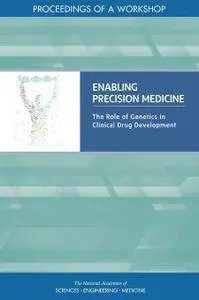 Enabling Precision Medicine: The Role of Genetics in Clinical Drug Development