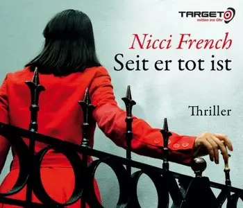 Nicci French - Seit er tot ist