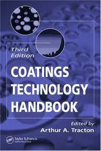 Coatings Technology Handbook, Third Edition (Repost)