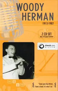 Woody Herman - Classic Jazz Archive: Woody Herman (2004)