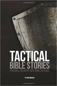 Tactical Bible Stories: Personal Security Tips from the Bible