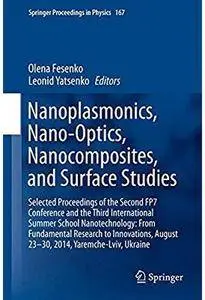 Nanoplasmonics, Nano-Optics, Nanocomposites, and Surface Studies