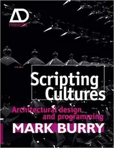 Scripting Cultures: Architectural Design and Programming (Repost)