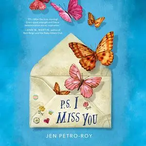 «P.S. I Miss You» by Jen Petro-Roy