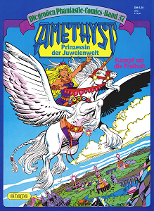 Die Großen Phantastic-Comics - Band 37 - Amethyst - Kampf um die Freiheit