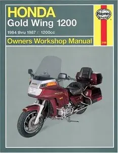 Honda: Gold Wing 1200, 1984 thru 1987, 1200cc (Haynes Owners Workshop Manual) by John Haynes