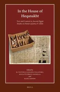 In the House of Heqanakht: Text and Context in Ancient Egypt