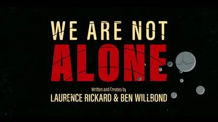 We Are Not Alone (2022)
