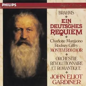 John Eliot Gardiner, Orchestre Revolutionnaire et Romantique, Monteverdi Choir - Johannes Brahms: Ein Deutsches Requiem (1991)
