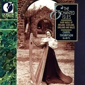 Carol Thompson - The Enchanted Isles. Harp Music of Ireland, Scotland, England and Wales