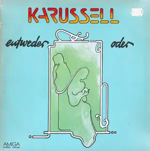 Karussell - Entweder Oder (Amiga 8 55 687) (GDR 1979) (Vinyl 24-96 & 16-44.1)