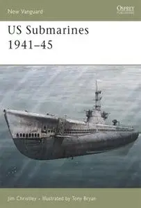 US Submarines 1941-45 (New Vanguard, Book 118)