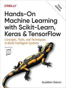 Hands-On Machine Learning with Scikit-Learn, Keras, and TensorFlow, 3rd Edition (Final Release)