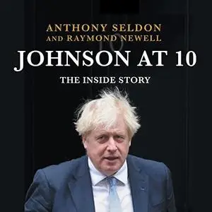 Johnson at 10: The Inside Story [Audiobook]