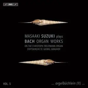 Masaaki Suzuki - J.S. Bach: Organ Works, Vol. 5 (2024) [Official Digital Download 24/96]