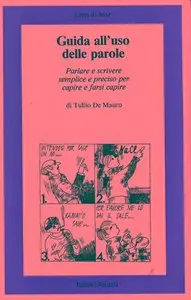 Tullio De Mauro, "Guida all'uso delle parole"