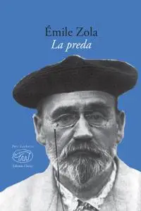 Émile Zola - La preda