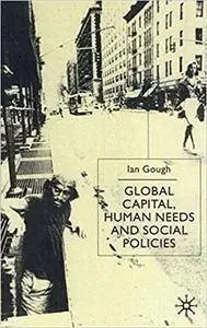 Global Capital, Human Needs and Social Policies