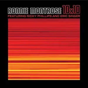 Ronnie Montrose, Ricky Phillips & Eric Singer - 10X10 (2017)