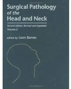 Surgical Pathology of the Head and Neck: Volume 2 (2nd edition)