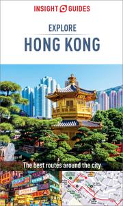 Insight Guides Explore Hong Kong (Travel Guide eBook) (Insight Explore Guides), 2nd Edition