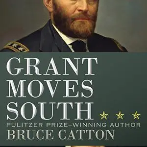 Grant Moves South [Audiobook]