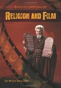 Encyclopedia of Religion and Film (repost)