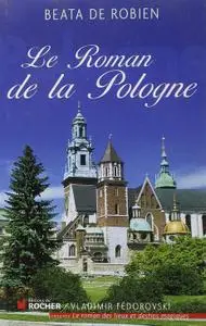 Beata de Robien, "Le Roman de la Pologne"