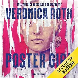 «Poster girl» by Veronica Roth