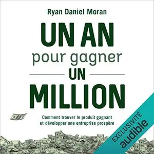 Ryan Daniel Moran, "Un an pour gagner un million"